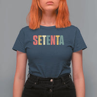 70th Birthday Setenta T Shirt For Women Spanish Mexican 70 Years Old Bday