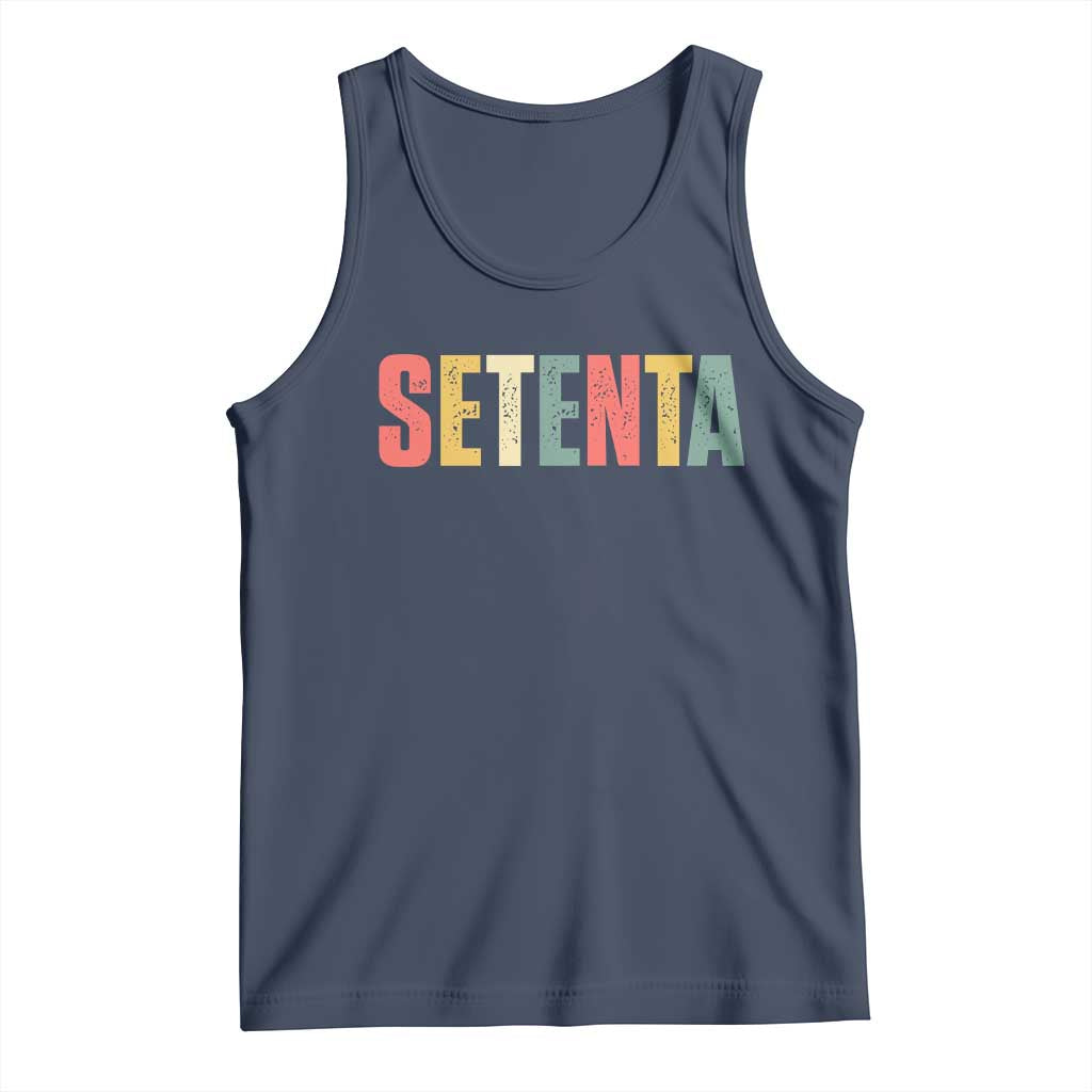 70th Birthday Setenta Tank Top Spanish Mexican 70 Years Old Bday