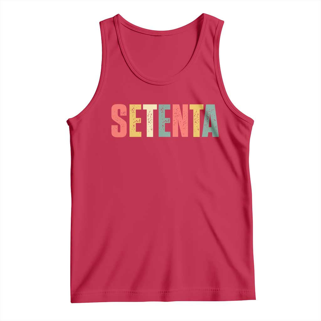 70th Birthday Setenta Tank Top Spanish Mexican 70 Years Old Bday