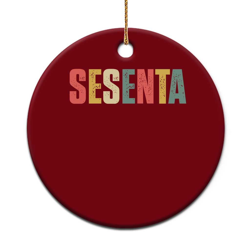 60th Birthday Sesenta Ceramic Ornament Spanish Mexican 60 Years Old Bday