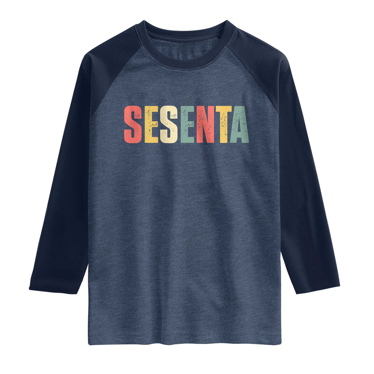 60th Birthday Sesenta Raglan Shirt Spanish Mexican 60 Years Old Bday