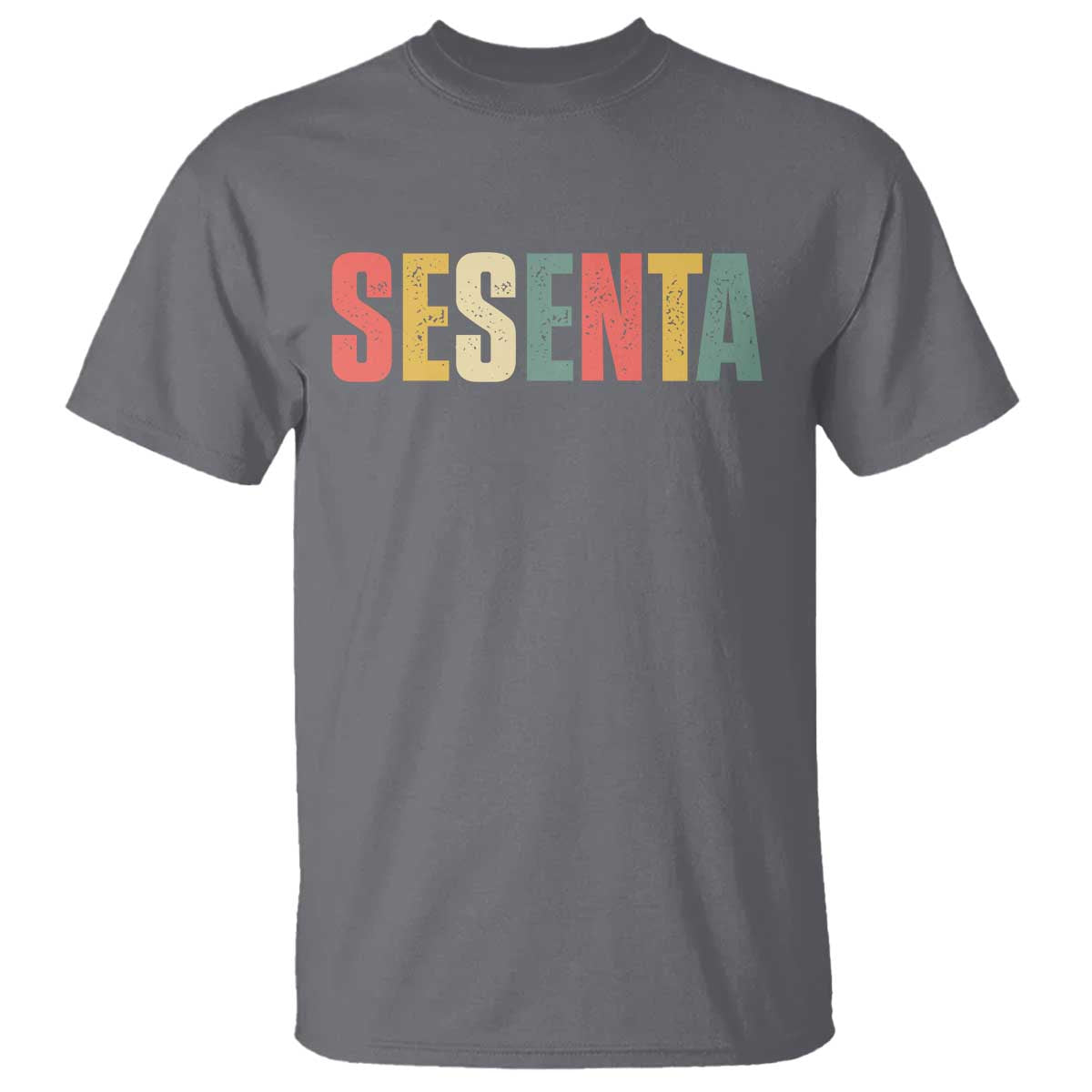60th Birthday Sesenta T Shirt Spanish Mexican 60 Years Old Bday
