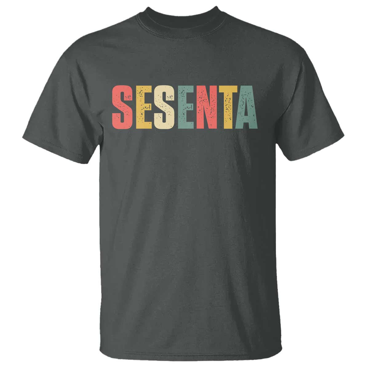 60th Birthday Sesenta T Shirt Spanish Mexican 60 Years Old Bday