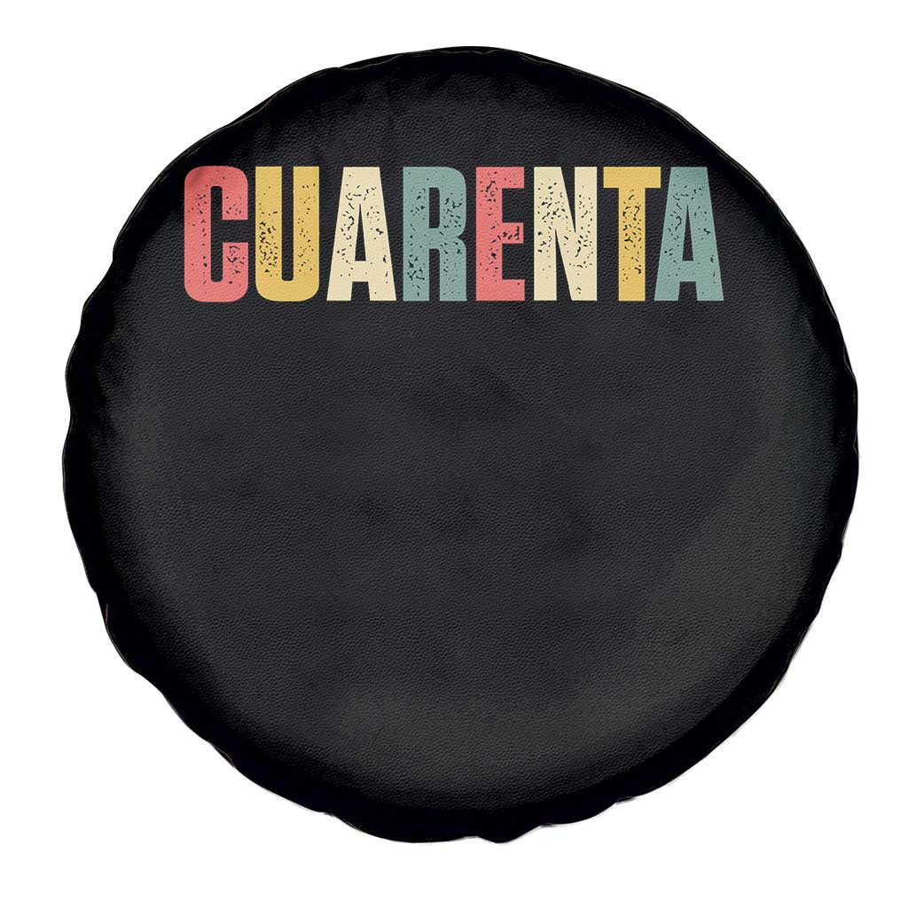 40th Birthday Cuarenta Spare Tire Cover Spanish Mexican 40 Years Old Bday