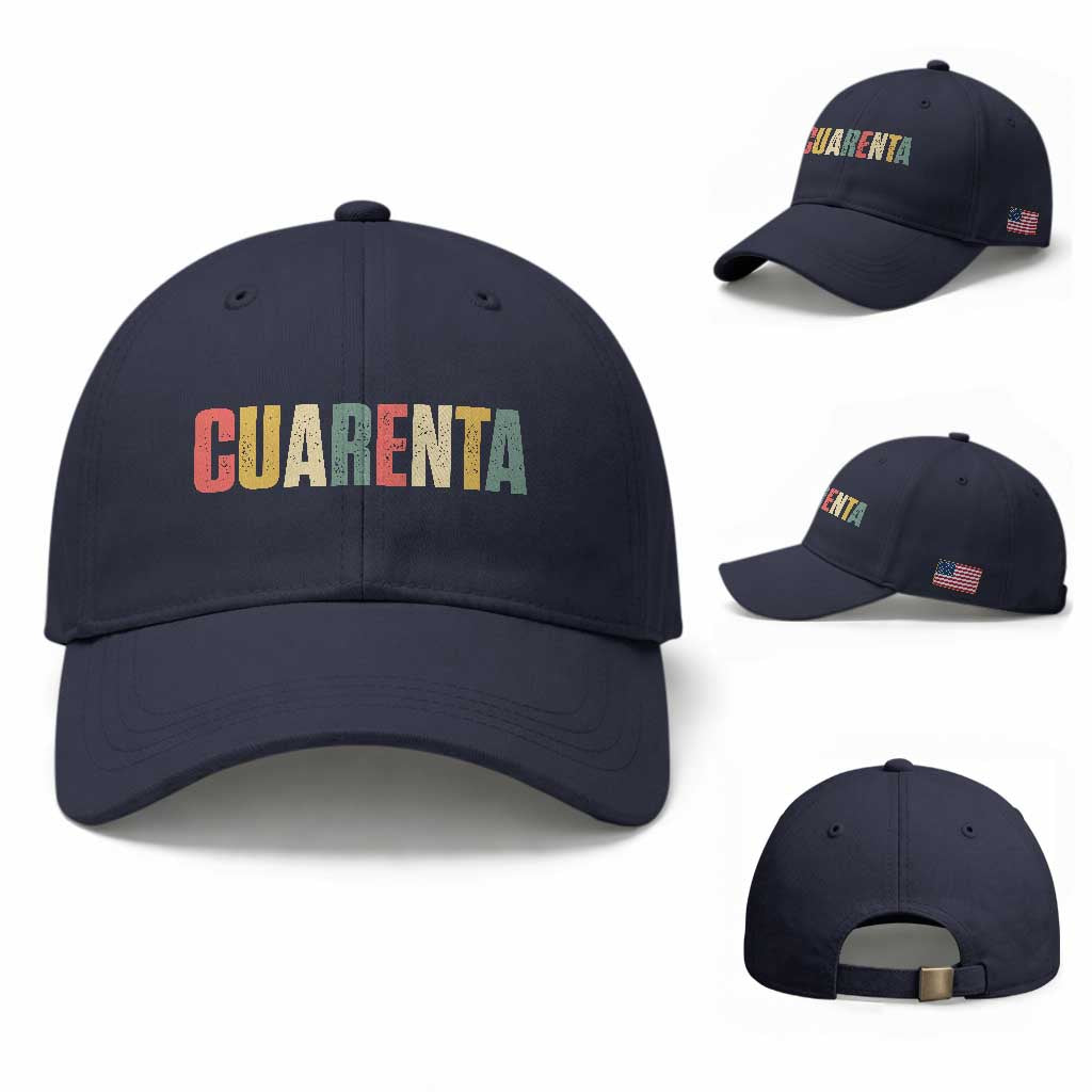 40th Birthday Cuarenta Baseball Cap Spanish Mexican 40 Years Old Bday