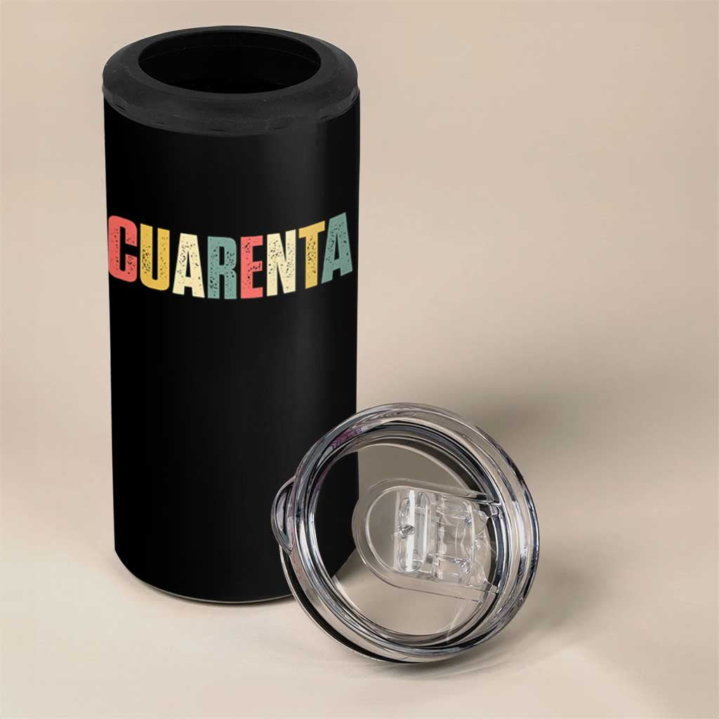 40th Birthday Cuarenta 4 in 1 Can Cooler Tumbler Spanish Mexican 40 Years Old Bday