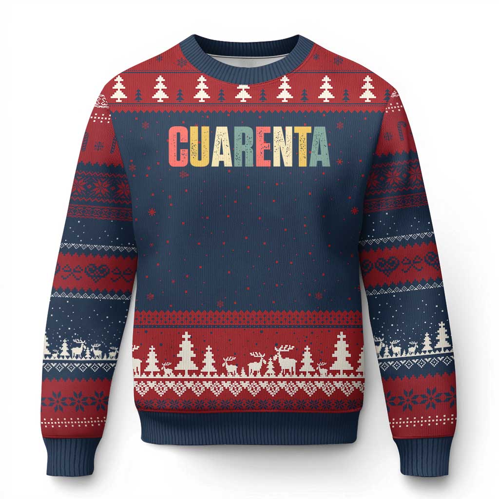 40th Birthday Cuarenta Ugly Christmas Sweater Spanish Mexican 40 Years Old Bday