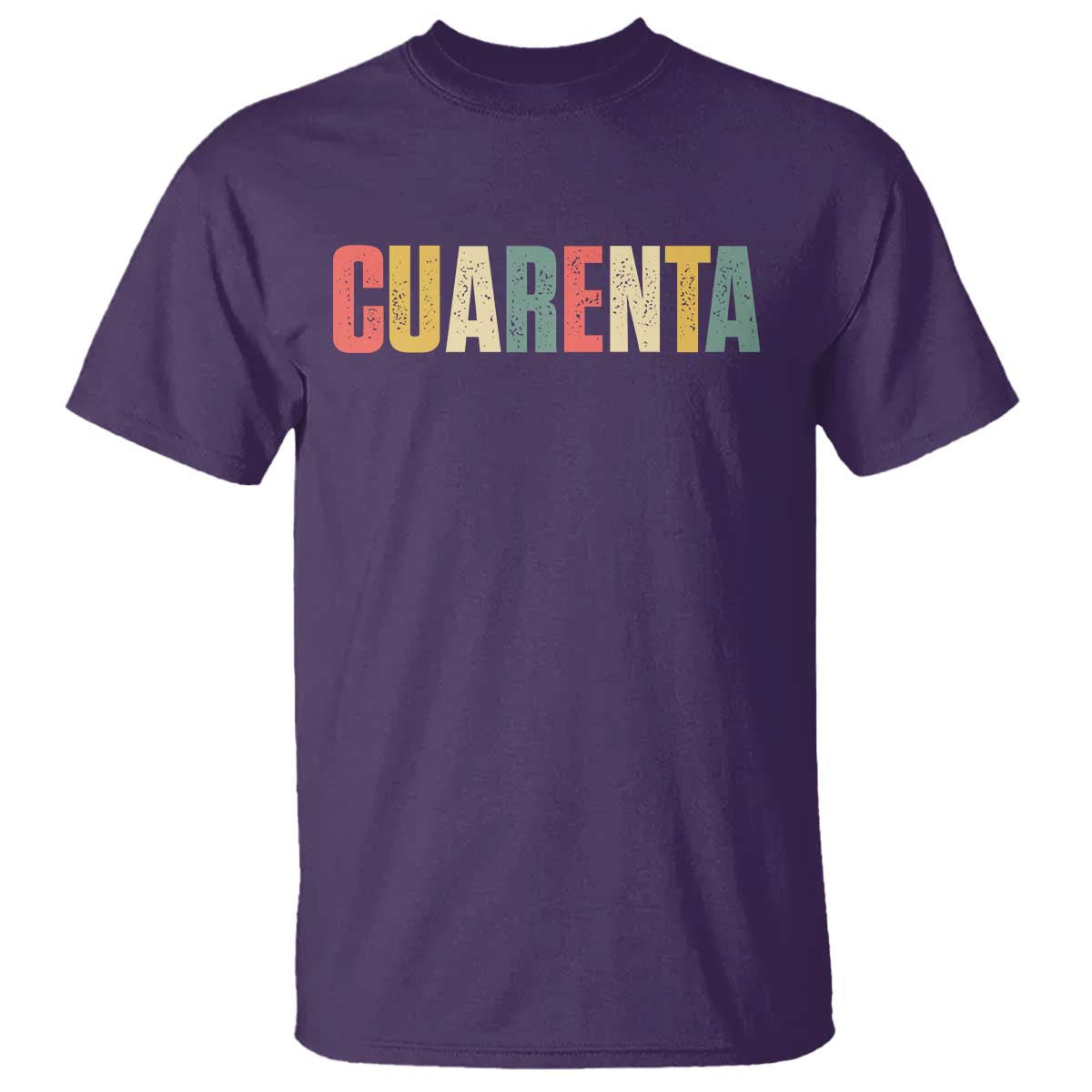 40th Birthday Cuarenta T Shirt Spanish Mexican 40 Years Old Bday