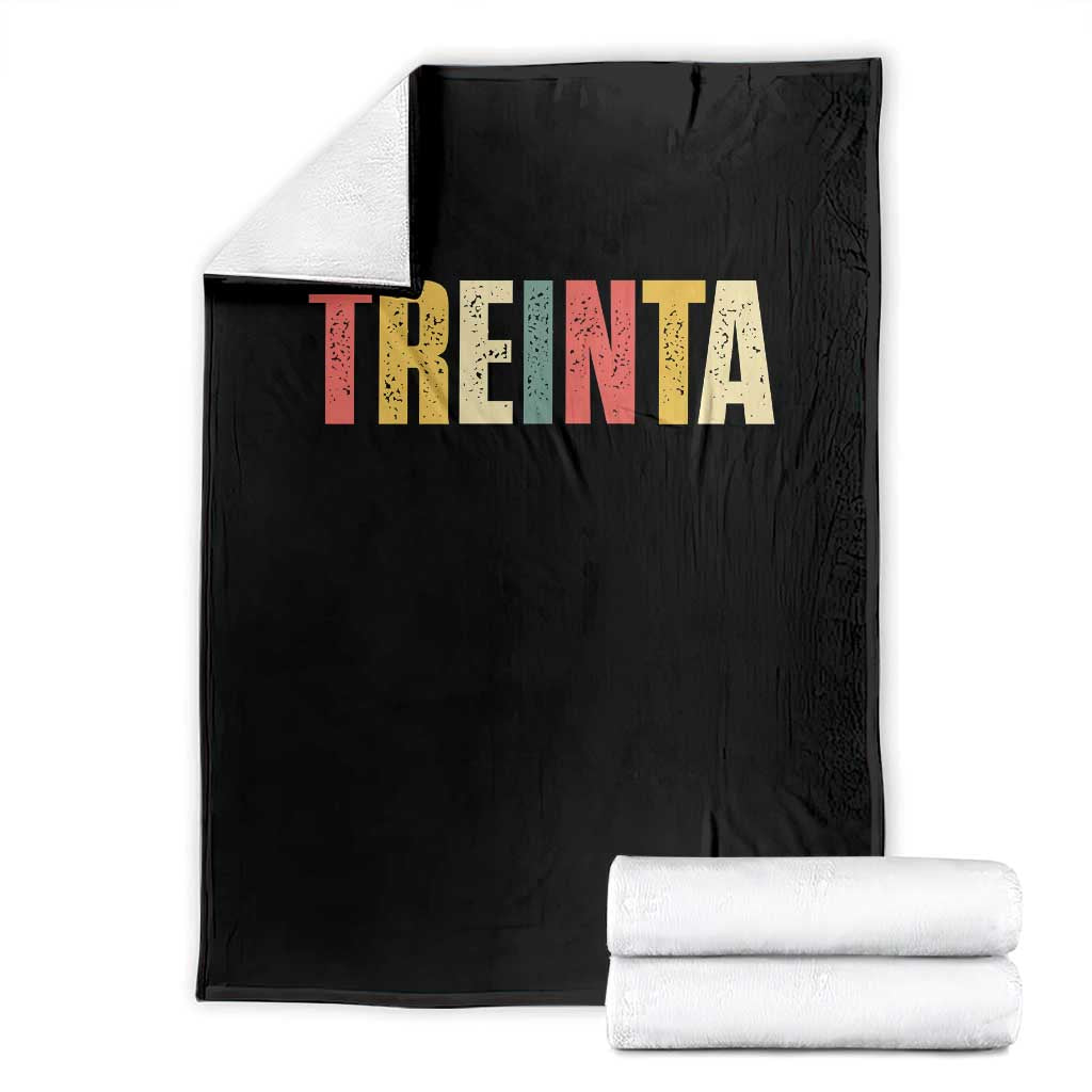30th Birthday Treinta Throw Blanket Spanish Mexican 30 Years Old Bday
