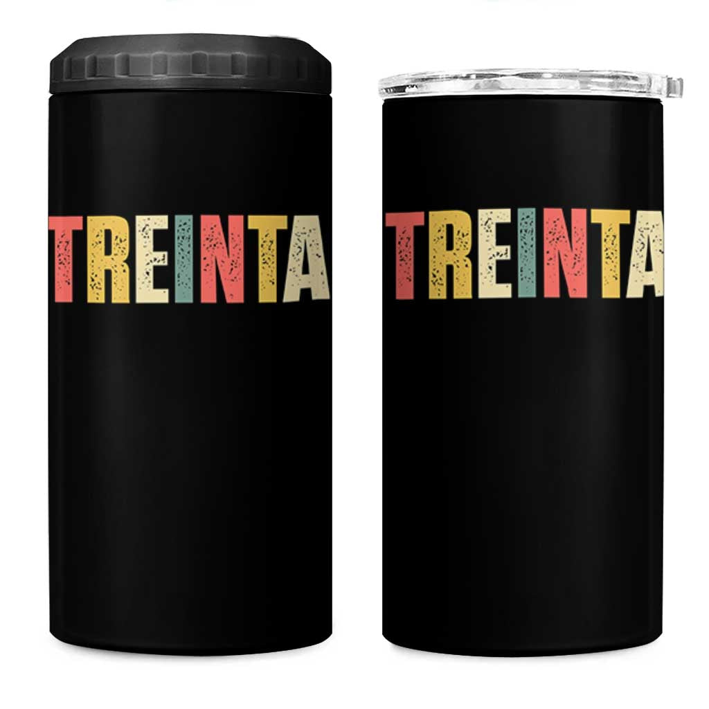 30th Birthday Treinta 4 in 1 Can Cooler Tumbler Spanish Mexican 30 Years Old Bday