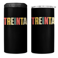 30th Birthday Treinta 4 in 1 Can Cooler Tumbler Spanish Mexican 30 Years Old Bday