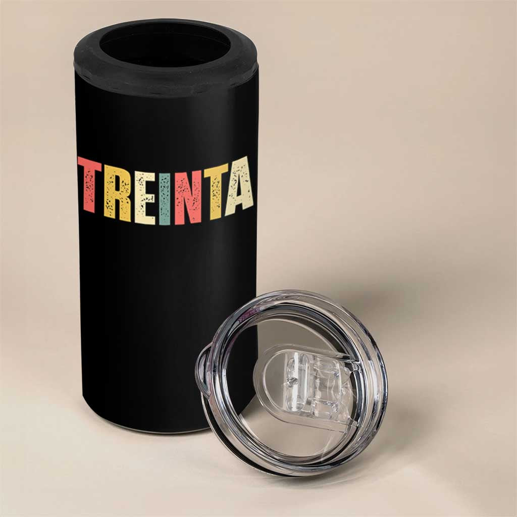 30th Birthday Treinta 4 in 1 Can Cooler Tumbler Spanish Mexican 30 Years Old Bday