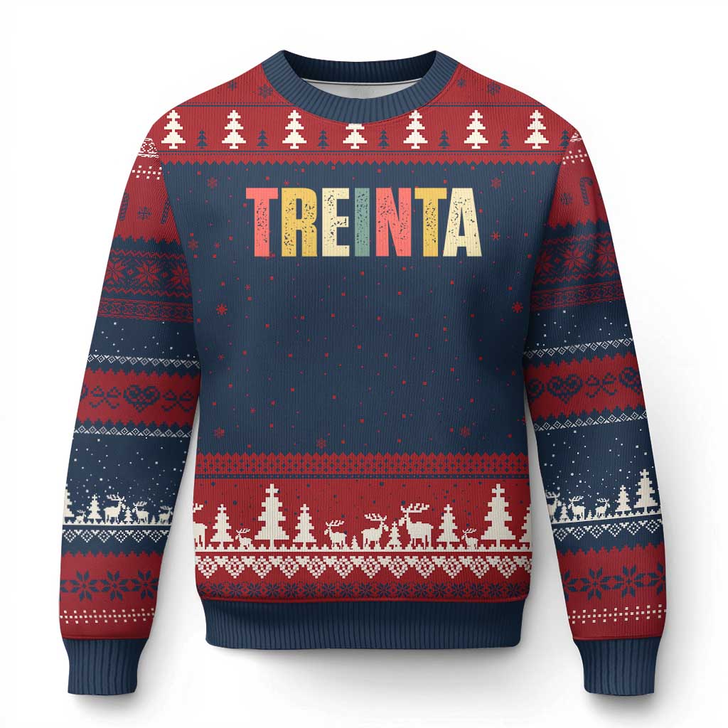30th Birthday Treinta Ugly Christmas Sweater Spanish Mexican 30 Years Old Bday