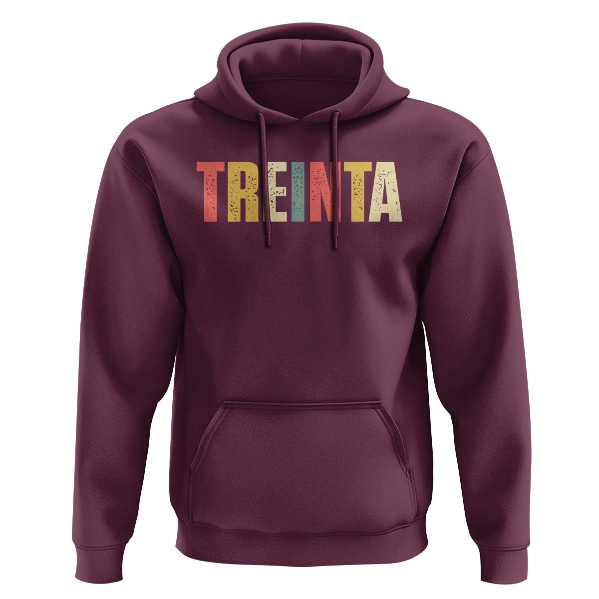 30th Birthday Treinta Hoodie Spanish Mexican 30 Years Old Bday