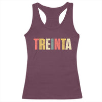 30th Birthday Treinta Racerback Tank Top Spanish Mexican 30 Years Old Bday