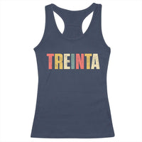 30th Birthday Treinta Racerback Tank Top Spanish Mexican 30 Years Old Bday