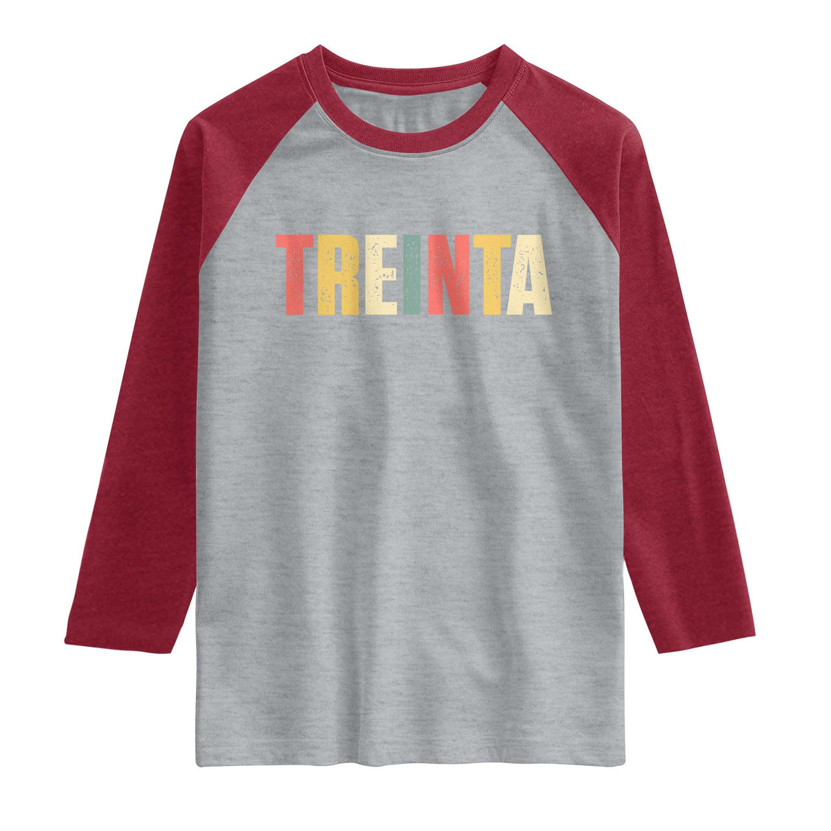 30th Birthday Treinta Raglan Shirt Spanish Mexican 30 Years Old Bday