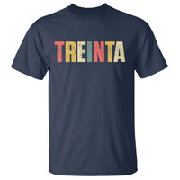 30th Birthday Treinta T Shirt Spanish Mexican 30 Years Old Bday