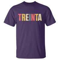 30th Birthday Treinta T Shirt Spanish Mexican 30 Years Old Bday