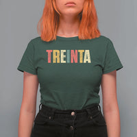 30th Birthday Treinta T Shirt For Women Spanish Mexican 30 Years Old Bday