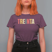 30th Birthday Treinta T Shirt For Women Spanish Mexican 30 Years Old Bday