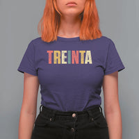 30th Birthday Treinta T Shirt For Women Spanish Mexican 30 Years Old Bday