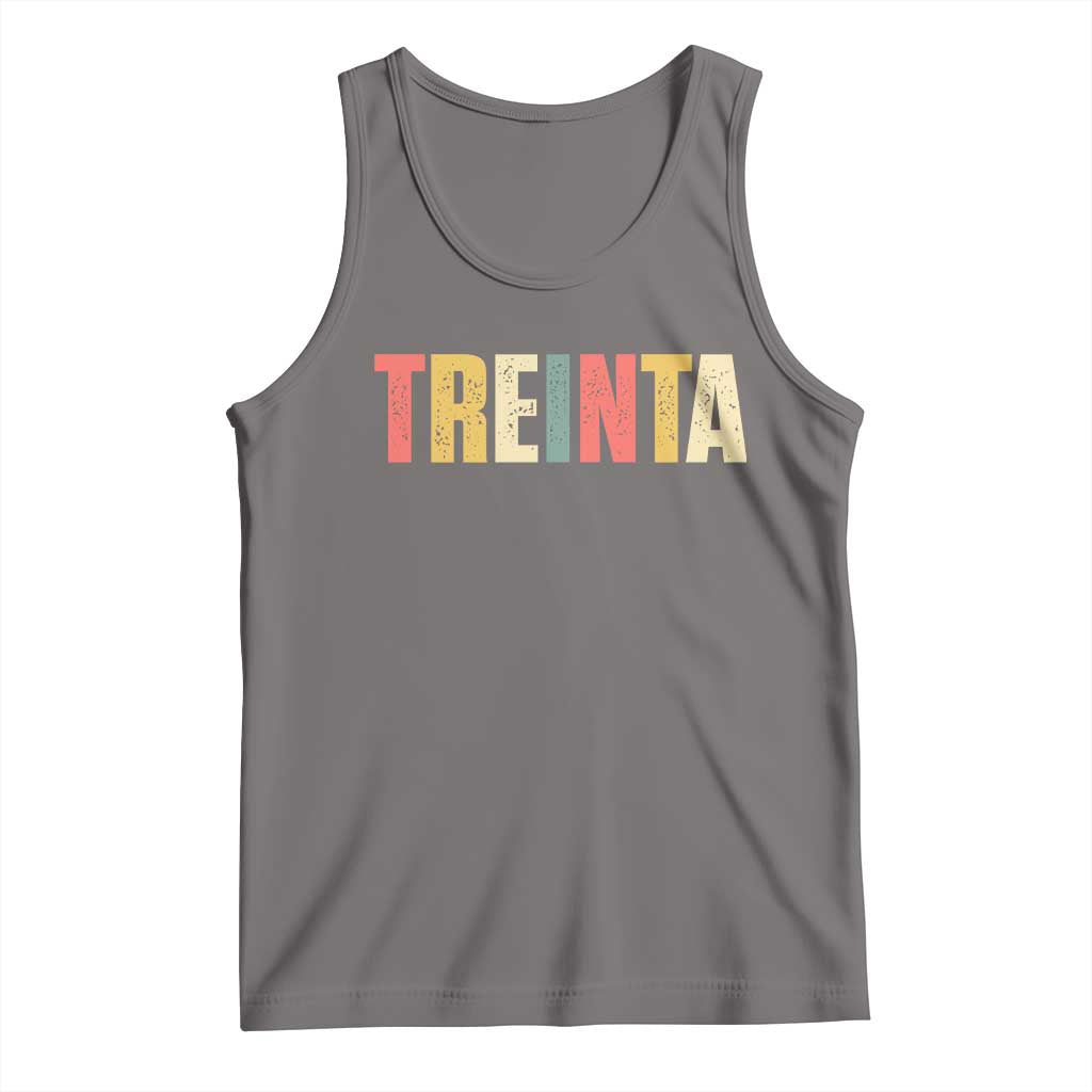 30th Birthday Treinta Tank Top Spanish Mexican 30 Years Old Bday