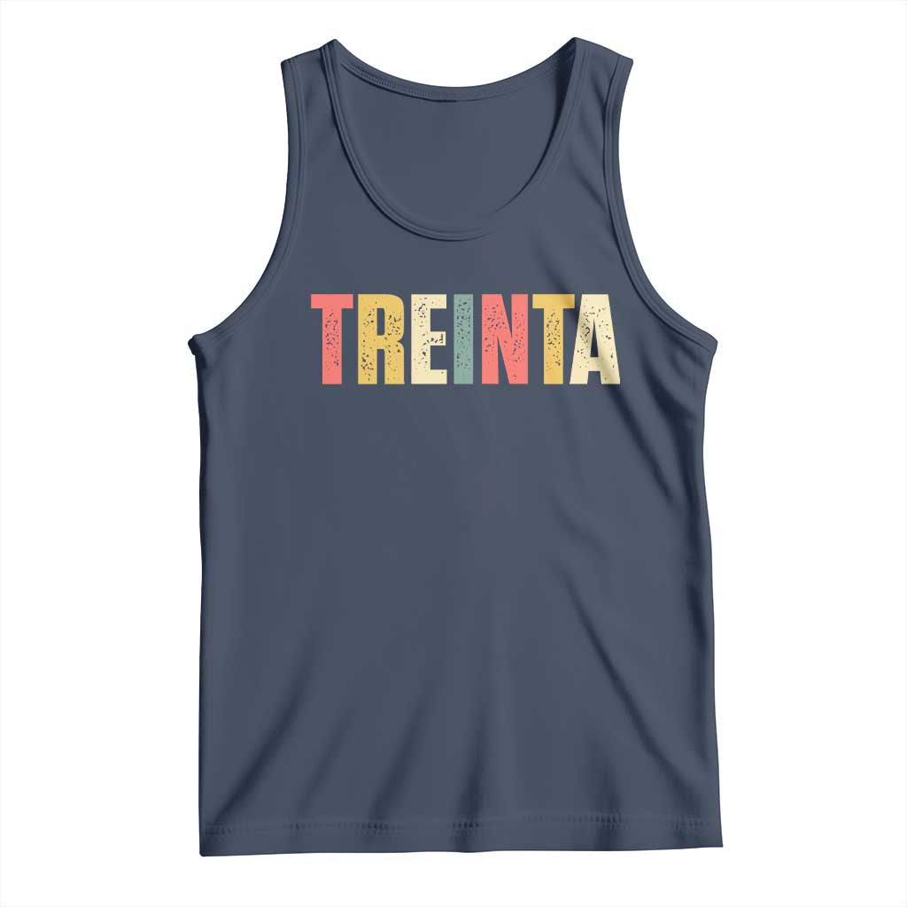 30th Birthday Treinta Tank Top Spanish Mexican 30 Years Old Bday
