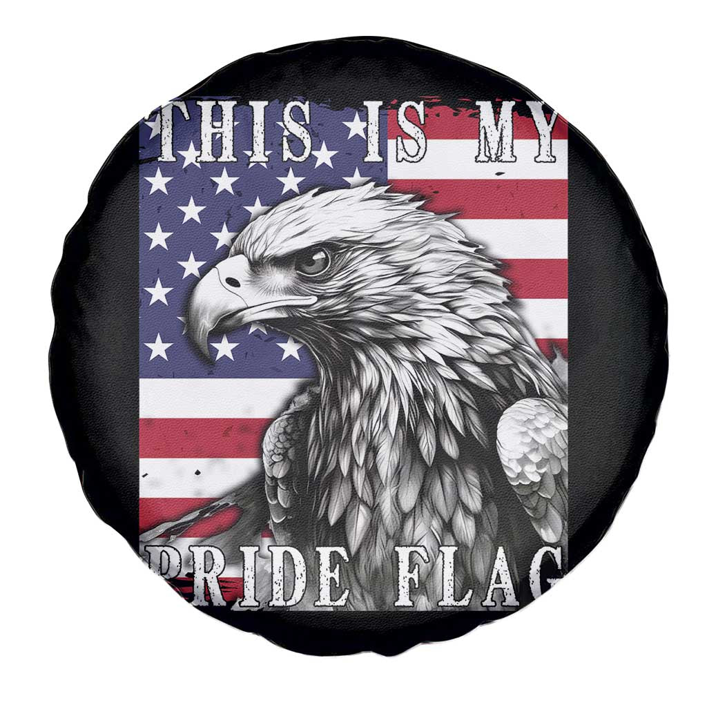 4th Of July Spare Tire Cover This Is My Pride Flag White Bald Eagle USA American Flag