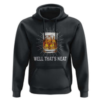 Funny Whiskey Hoodie Well That's Neat Old Fashioned Classy Drink - Wonder Print Shop
