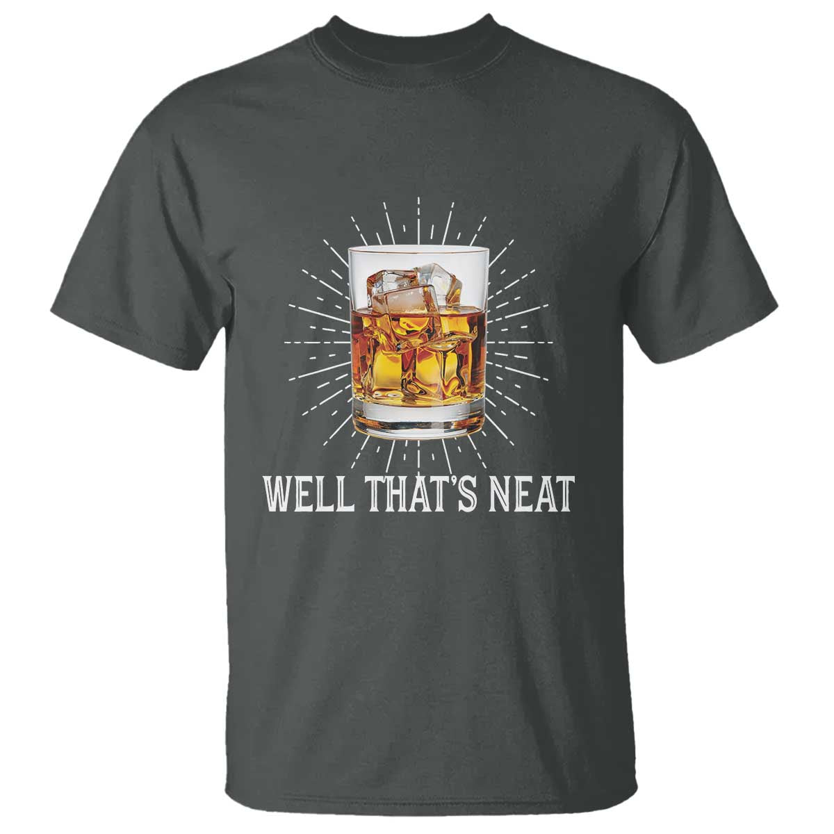 Funny Whiskey T Shirt Well That's Neat Old Fashioned Classy Drink - Wonder Print Shop