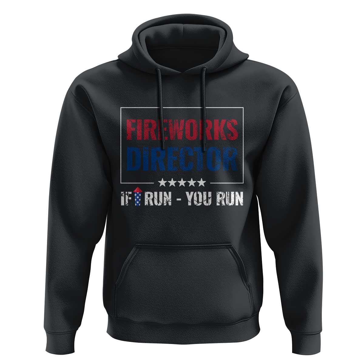 Funny 4th Of July Hoodie Fireworks Director If I Run You Run America Flag - Wonder Print Shop