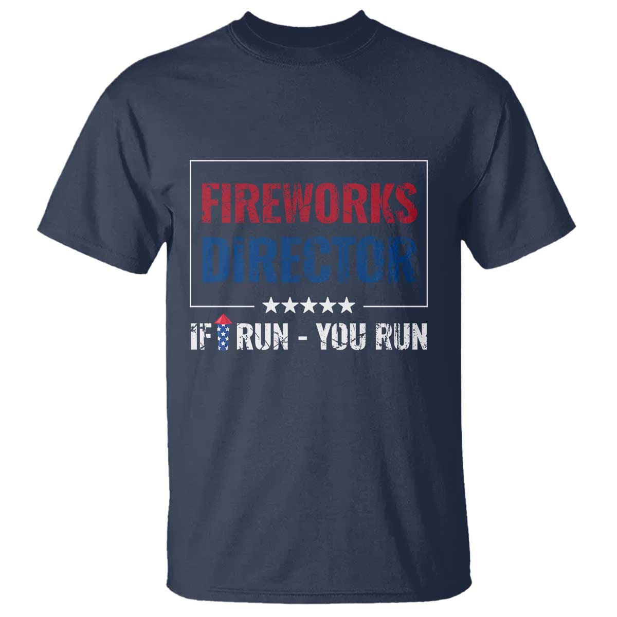 Funny 4th Of July T Shirt Fireworks Director If I Run You Run America Flag - Wonder Print Shop