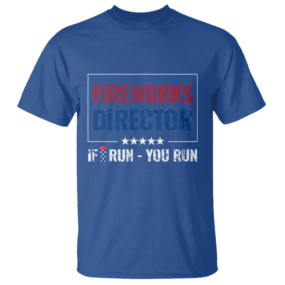 Funny 4th Of July T Shirt Fireworks Director If I Run You Run America Flag - Wonder Print Shop