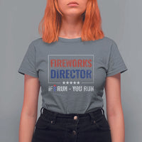 Funny 4th Of July T Shirt For Women Fireworks Director If I Run You Run America Flag - Wonder Print Shop