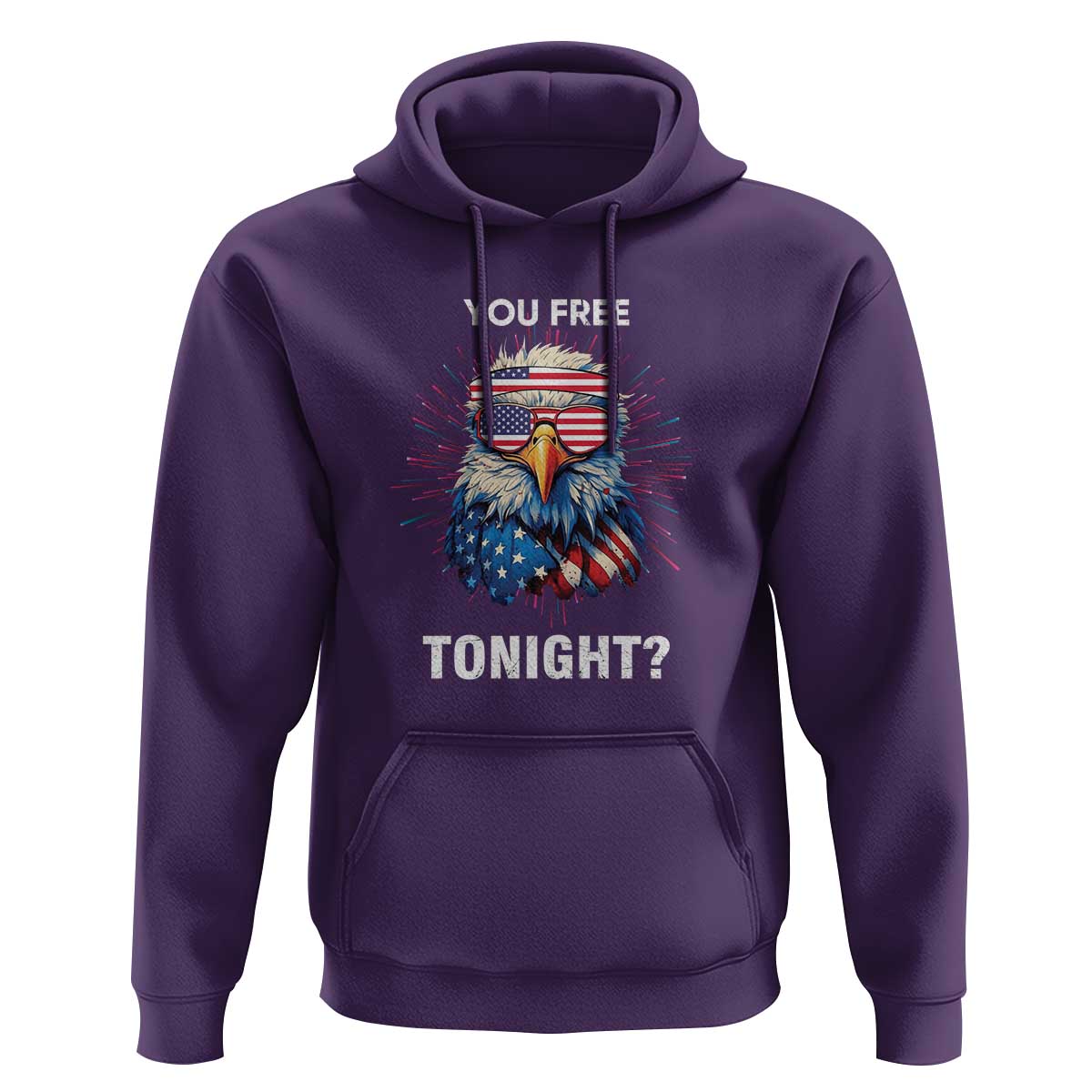Funny 4th Of July Hoodie You Free Tonight Independence Day Eagle American USA - Wonder Print Shop