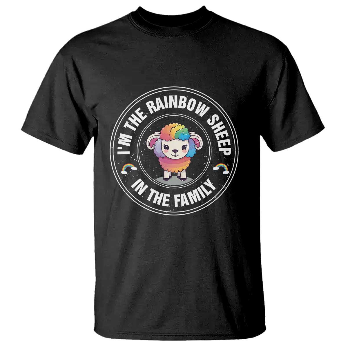 LGBTQ Pride T Shirt I'm The Rainbow Sheep In The Family Proud Gay - Wonder Print Shop