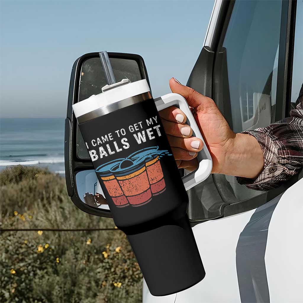Funny Beer Pong Tumbler With Handle I Came To Get My Balls Wet - Wonder Print Shop