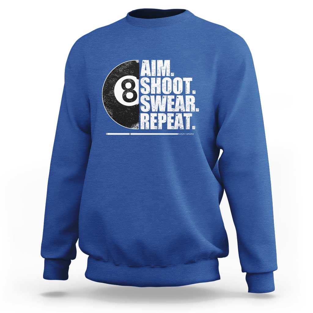 Billards Lover Sweatshirt Aim Shoot Swear Repeat Funny Pool Balls Cue - Wonder Print Shop