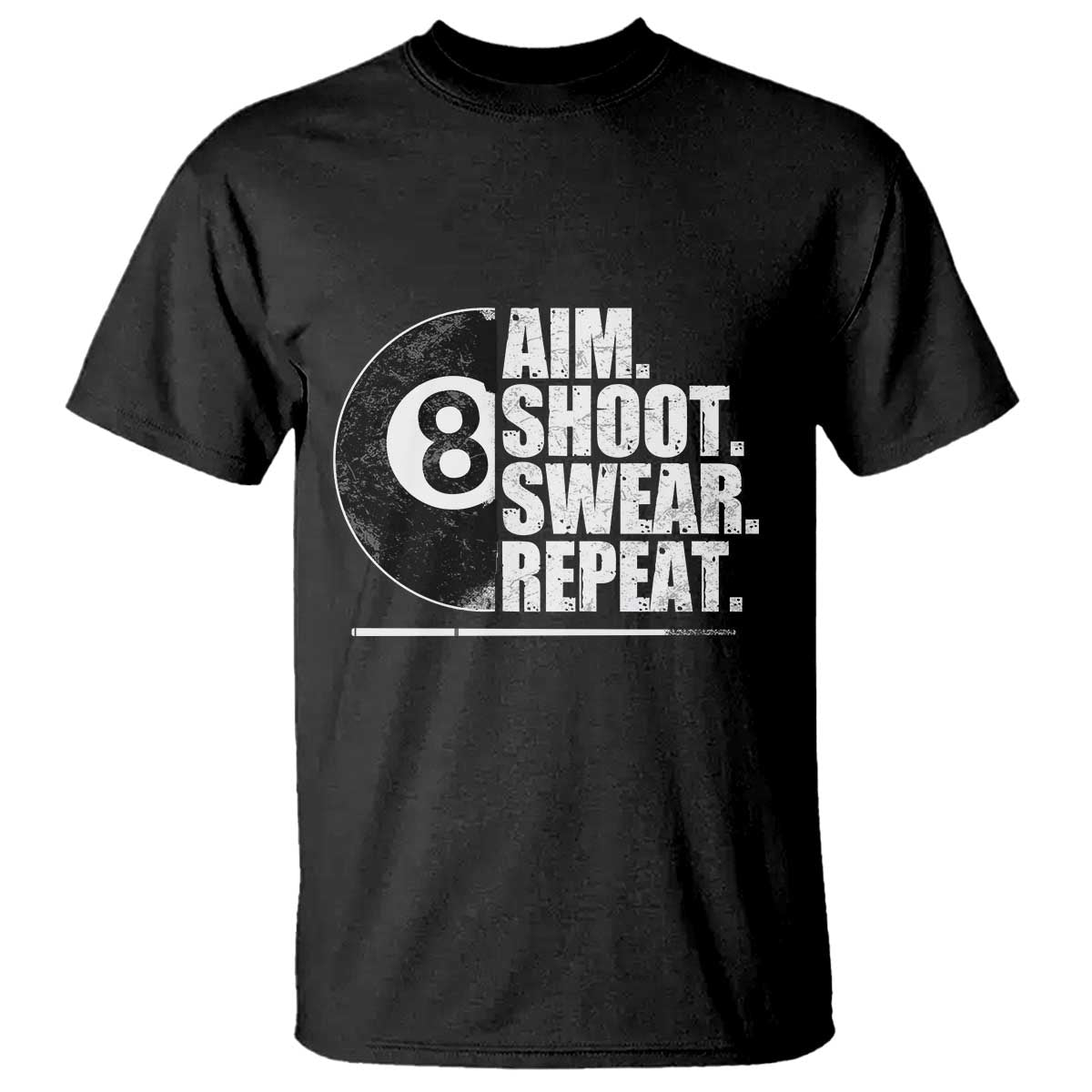 Billards Lover T Shirt Aim Shoot Swear Repeat Funny Pool Balls Cue - Wonder Print Shop