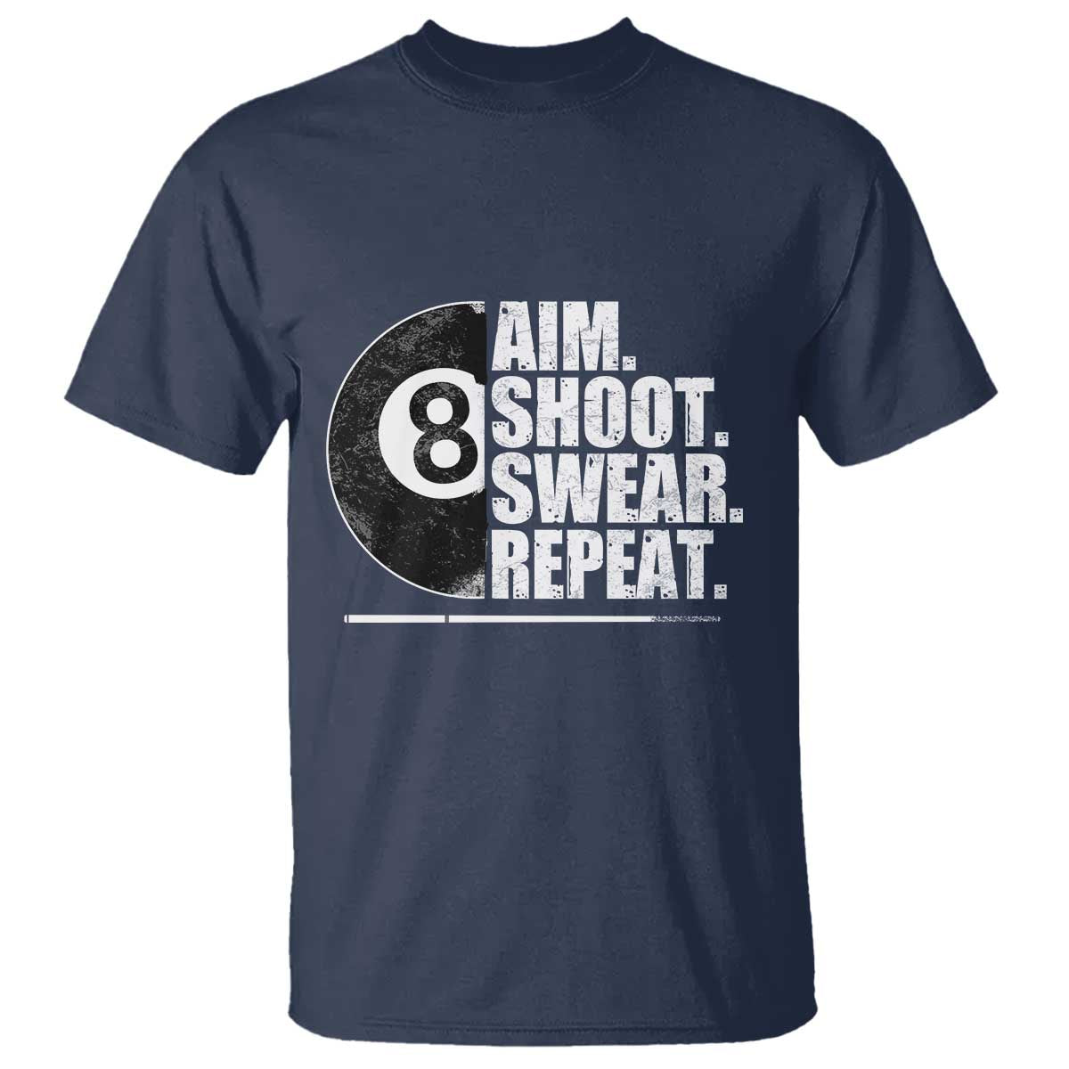Billards Lover T Shirt Aim Shoot Swear Repeat Funny Pool Balls Cue - Wonder Print Shop
