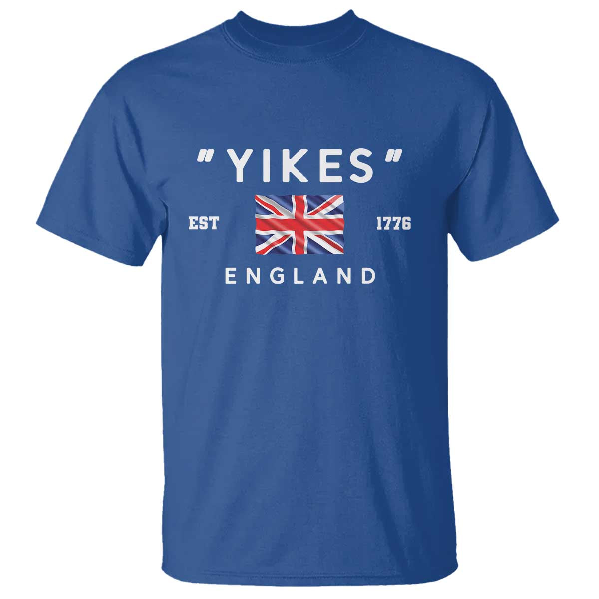 Funny Yikes England 1776 T Shirt 4th Of July USA Union Jack Flag - Wonder Print Shop