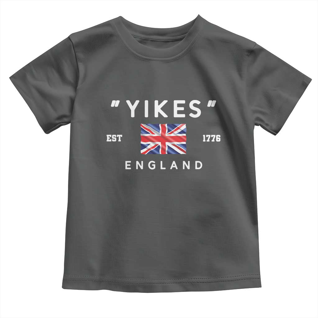 Funny Yikes England 1776 Toddler T Shirt 4th Of July USA Union Jack Flag - Wonder Print Shop
