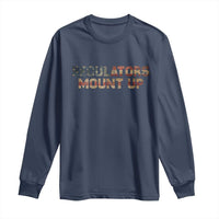 Funny Regulators Mount Up 4th Of July USA Independence Day Long Sleeve Shirt - Wonder Print Shop