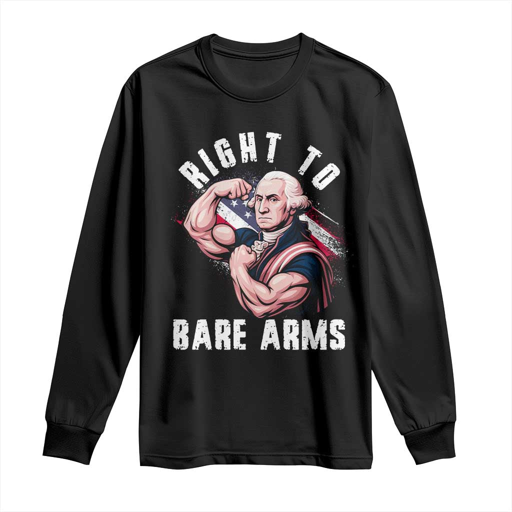 Funny Right To Bare Arms Long Sleeve Shirt 4th Of July Gym George Washington - Wonder Print Shop