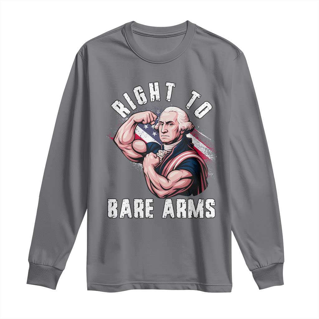 Funny Right To Bare Arms Long Sleeve Shirt 4th Of July Gym George Washington - Wonder Print Shop