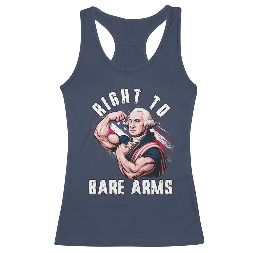 Funny Right To Bare Arms Racerback Tank Top 4th Of July Gym George Washington - Wonder Print Shop