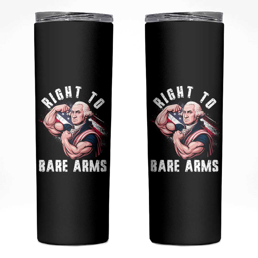 Funny Right To Bare Arms Skinny Tumbler 4th Of July Gym George Washington - Wonder Print Shop