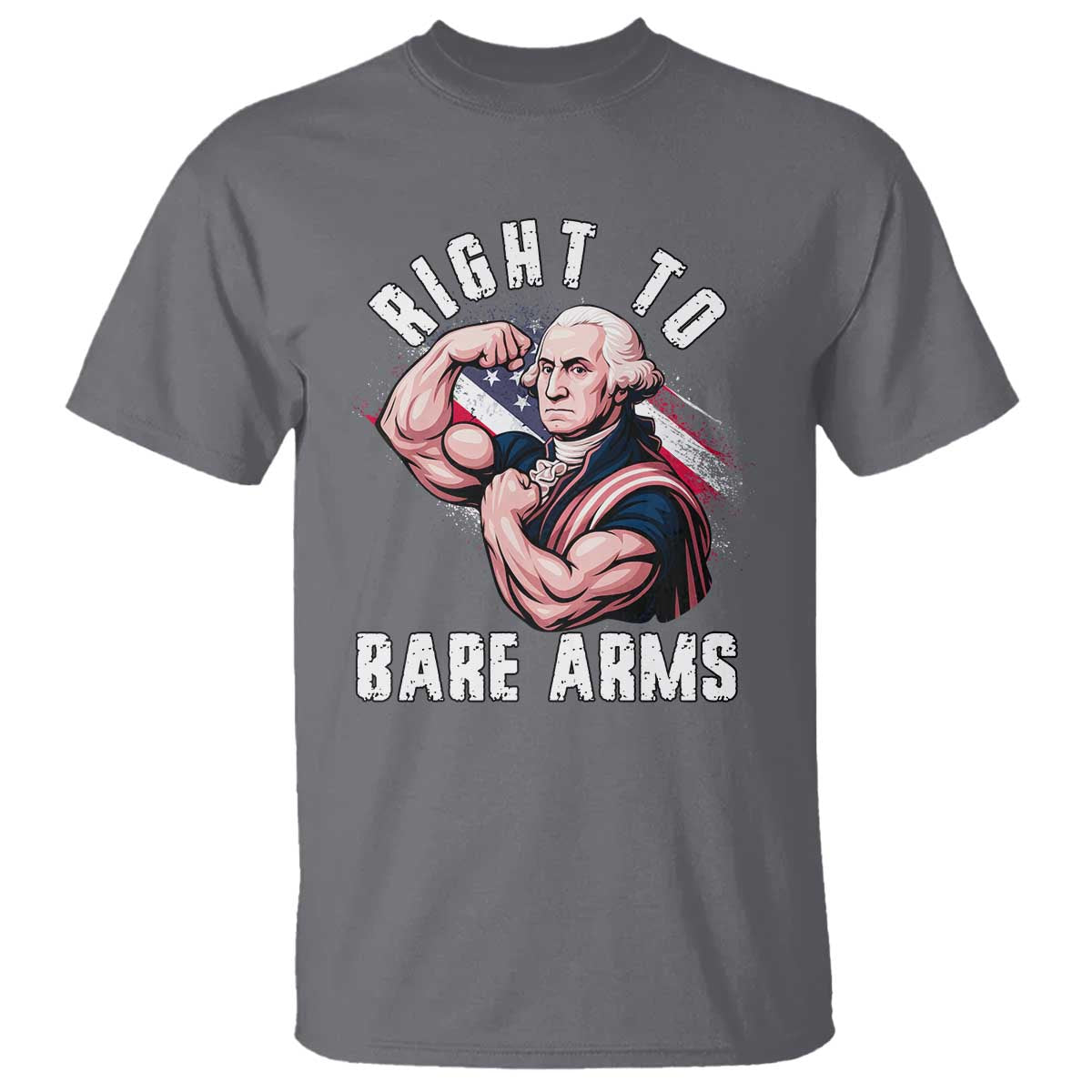 Funny Right To Bare Arms T Shirt 4th Of July Gym George Washington - Wonder Print Shop