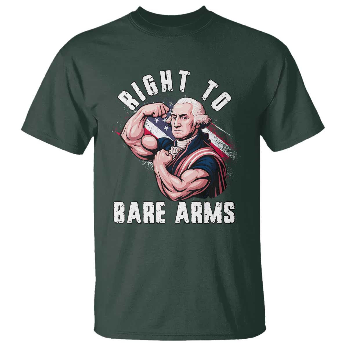Funny Right To Bare Arms T Shirt 4th Of July Gym George Washington - Wonder Print Shop